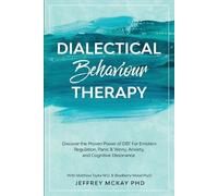 Jeffrey McKay Dialectical Behaviour Therapy (Tascabile)