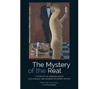 Jeffrey Meyers The Mystery of the Real (Tascabile)