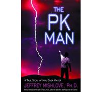 Jeffrey Mishlove The Pk Man (Tascabile)