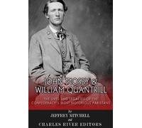 Jeffrey Mitchell John Mosby and William Quantrill (Tascabile)