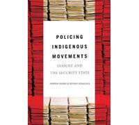 Jeffrey Monaghan Andrew Crosby Policing Indigenous Movements (Tascabile)
