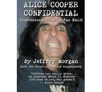 Jeffrey Morgan Alice Cooper Confidential (Copertina rigida)