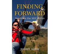 Jeffrey Morse Finding Forward (Copertina rigida)