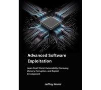 Jeffrey Muniz Advanced Software Exploitation (Tascabile)