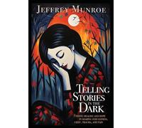 Jeffrey Munroe Telling Stories in the Dark (Tascabile)
