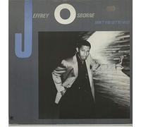 JEFFREY OSBORNE - don't you get so mad 45 rpm single