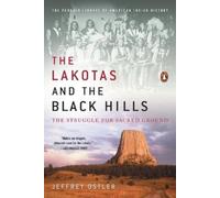 Jeffrey Ostler The Lakotas and the Black Hills (Tascabile)