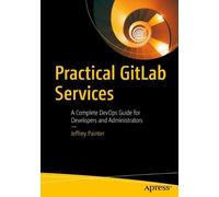 Jeffrey Painter Practical GitLab Services (Tascabile)