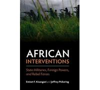 Jeffrey Pickering Emizet F. Kisangani African Interventions (Tascabile)