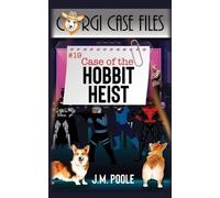 Jeffrey Poole Case of the Hobbit Heist (Tascabile) Corgi Case Files