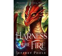 Jeffrey Poole Harness the Fire (Tascabile) Dragons of Andela
