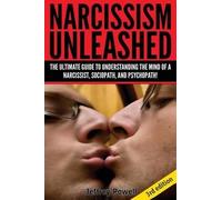 Jeffrey Powell Narcissism Unleashed (Tascabile)