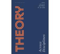 Jeffrey R. Di Leo Theory Across Disciplines (Copertina rigida)