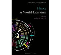 Jeffrey R. Di Leo Theory as World Literature (Copertina rigida)