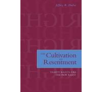Jeffrey R. Dudas The Cultivation of Resentment (Copertina rigida)