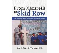 Jeffrey R Thomas From Nazareth to Skid Row (Tascabile)
