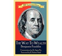 Jeffrey Reeves The Way To Wealth Benjamin Franklin 250th Anniversar (Tascabile)
