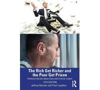 Jeffrey Reiman Paul Leight The Rich Get Richer and the Poor Get Pris (Tascabile)