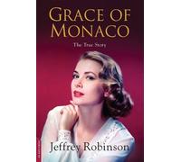 Jeffrey Robinson Grace of Monaco (Tascabile)
