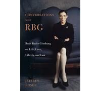Jeffrey Rosen Conversations with RBG (Copertina rigida)