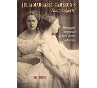 Jeffrey Rosen Julia Margaret Cameron’s ‘Fancy Subjects’ (Copertina rigida)