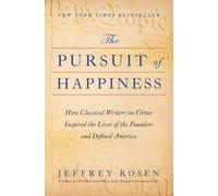Jeffrey Rosen Rosen Jeffrey The Pursuit of Happiness (Copertina rigida)