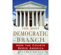 Jeffrey Rosen The Most Democratic Branch (Copertina rigida)