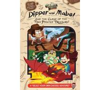 Gravity Falls: Dipper and Mabel and the Curse of the Time Pirates' Treasure:
