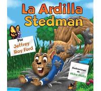 Jeffrey Roy Ford La Ardilla Stedman (Copertina rigida)