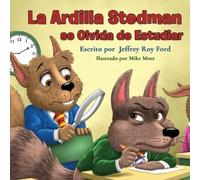 Jeffrey Roy Ford La Ardilla Stedman se Olvida de Estudiar (Tascabile)