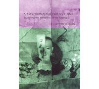 Jeffrey Rubin A Psychoanalysis for Our Time (Copertina rigida)