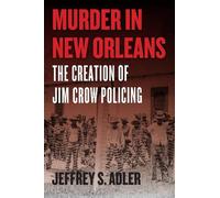 Jeffrey S Adler Murder in New Orleans (Copertina rigida)
