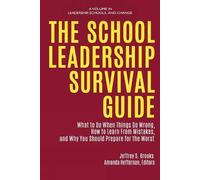 Jeffrey S. Brooks The School Leadership Survival Guide (Tascabile)