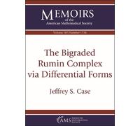 Jeffrey S. Case The Bigraded Rumin Complex Via Differential Forms (Tascabile)
