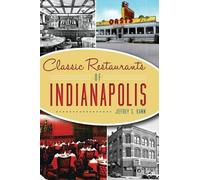 Jeffrey S. Kamm Classic Restaurants of Indianapolis (Tascabile) American Palate