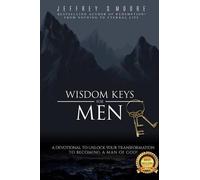 Jeffrey S Moore Wisdom Keys for Men (Tascabile)