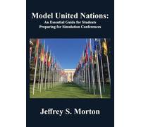 Jeffrey S. Morton Model United Nations (Copertina rigida)