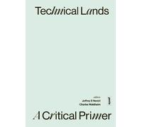 Jeffrey S. Nesbit Charles Waldhei Technical Lands: A Critical Prime (Tascabile)