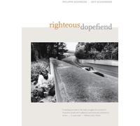 Jeffrey Schonberg Philippe Bourgois Righteous Dopefiend (Tascabile)