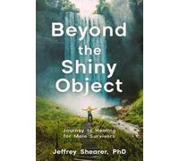 Jeffrey Shearer Beyond the Shiny Object (Tascabile)