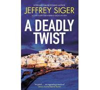 Jeffrey Siger A Deadly Twist (Tascabile) Chief Inspector Andreas Kaldis Mystery