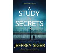 Jeffrey Siger A Study in Secrets (Copertina rigida) Redacted Man Mystery