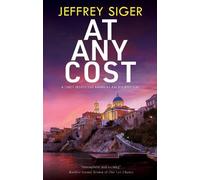 Jeffrey Siger At Any Cost (Tascabile) Chief Inspector Andreas Kaldis Mystery
