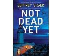 Jeffrey Siger Not Dead Yet (Tascabile) Chief Inspector Andreas Kaldis Mystery