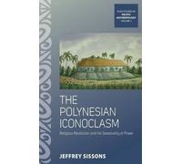 Jeffrey Sissons The Polynesian Iconoclasm (Copertina rigida)