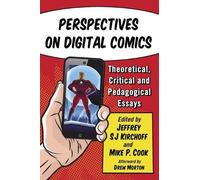 Jeffrey SJ Kirchoff Perspectives on Digital Comics (Tascabile)
