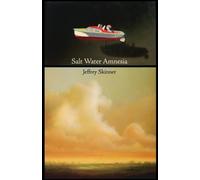 Jeffrey Skinner Salt Water Amnesia (Tascabile)