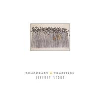Jeffrey Stout Democracy and Tradition (Tascabile) New Forum Books