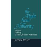 Jeffrey Stout The Flight from Authority (Tascabile)