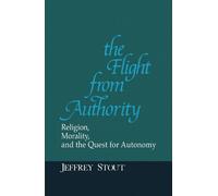 Jeffrey Stout The Flight from Authority (Tascabile)